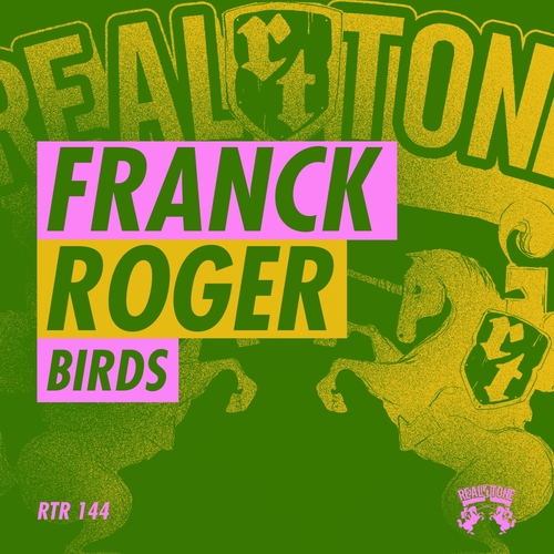 Franck Roger - Birds [RTR144]